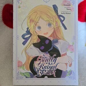 My Gently Raised Beast - Volume 1
